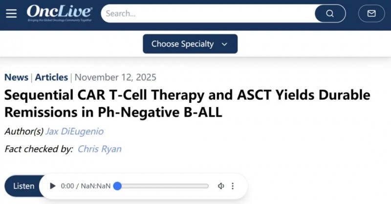 OncLive报道CAR-T细胞疗法治疗白血病
